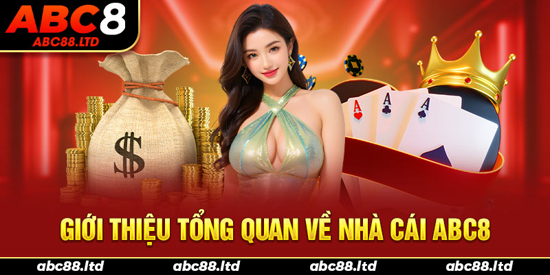 Giới thiệu tổng quan về nhà cái ABC8