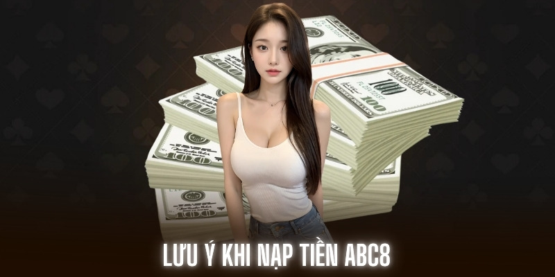 Lưu ý khi giao dịch tại ABC8