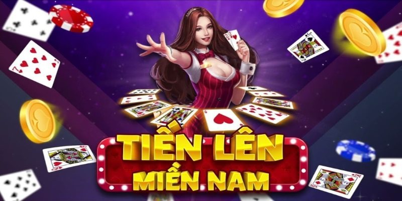 Định nghĩa cơ bản về game bài Tiến Lên Miền Nam